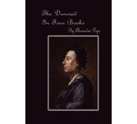 The Dunciad (Large Print): In Four Books