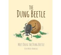 The Dung Beetle: Meet Doug The Dung Beetle