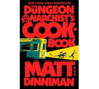 The Dungeon Anarchist's Cookbook: 3 (Dungeon Crawler Carl)
