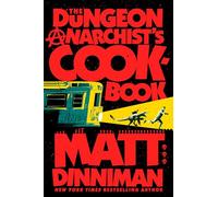 The Dungeon Anarchist's Cookbook: 3 (Dungeon Crawler Carl)