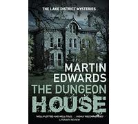 The Dungeon House: 7 (Lake District Cold-Case Mysteries)
