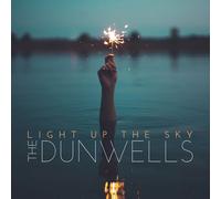 THE DUNWELLS - LIGHT UP THE SKY CD NEW
