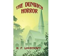 The Dunwich Horror: A Positronic Book