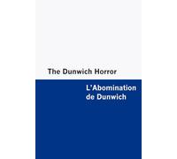 The Dunwich Horror / L'Abomination de Dunwich [Bilingual Edition] - English & French