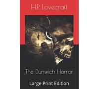 The Dunwich Horror: Large Print Edition