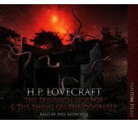 The Dunwitch Horror : AND The Thing on the Doorstep