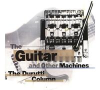 The Durutti Column - The Guitar And Other Machines [VINYL]