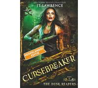 The Dusk Reapers, Boek 1, een urban fantasy actie-avontuur: Cursebreaker, Nederlandse editie, een complete serie van 6 boeken (Cursebreaker, een ... 6 boeken: een urban fantasy-actie-avontuur)