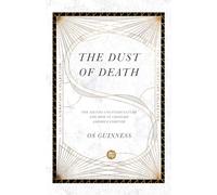 The Dust of Death - The Sixties Counterculture and How It Changed America Forever (The IVP Signature Collection)