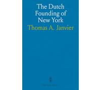 The Dutch Founding of New York