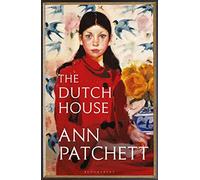 The Dutch House: Nominated for the Women's Prize 2020 (Bloomsbury Publishing)