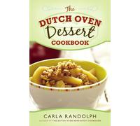 The Dutch Oven Dessert Cookbook