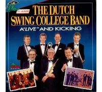The Dutch Swing College Band - A'Live' And Kicking