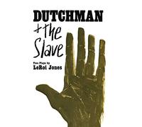 The Dutchman and the Slave: Two Plays