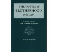 [ THE DUTIES OF BROTHERHOOD IN ISLAM BY GHAZALI, ABU HAMID MUHAMMAD IBN MUHAMMAD AL-](AUTHOR)PAPERBACK
