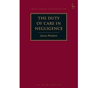 The Duty of Care in Negligence (Hart Studies in Private Law)