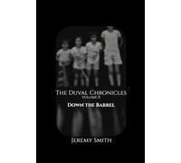 The Duval Chronicles vol II: Down the Barrel