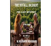 The Duvall Incident in Italian: The Last Mystery