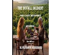 The Duvall Incident in Spanish: The Last Mystery