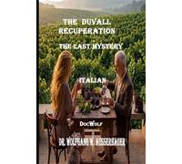 The Duvall Recuperation in Italian: The Last Mystery