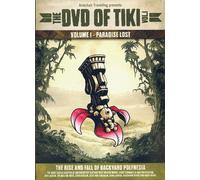 The DVD of Tiki - Volume 1 Paradise Lost