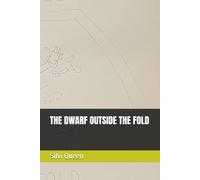 THE DWARF OUTSIDE THE FOLD (The Collection)