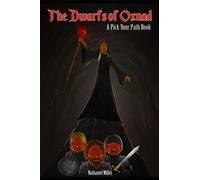 The Dwarfs of Oxnad: A Pick Your Path Book: 1