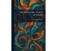 The Dwelling-Place of Light