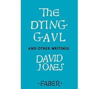 The Dying Gaul and Other Writings