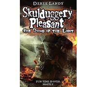 The Dying of the Light: Book 9 (Skulduggery Pleasant)