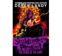 The Dying of the Light: (9) (Skulduggery Pleasant)