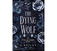 The Dying Wolf: 2 (The Familiar Empire)