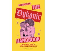 The Dykonic Handbook : The ultimate guide to living your best queer life
