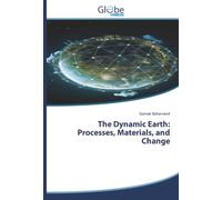 The Dynamic Earth: Processes, Materials, and Change