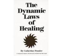 THE DYNAMIC LAWS OF HEALING by Catherine Ponder