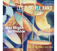 The Dynamic Les DeMerle Band Featuring Bonnie Eisele - Hot Night In Venice - Live At The Venice Jazz Club