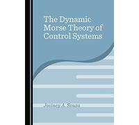 The Dynamic Morse Theory of Control Systems