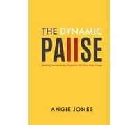 The Dynamic Pause: Updating Your Leadership Playbook to Win When Rules Change