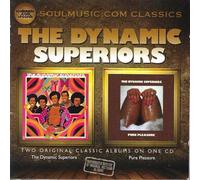 The Dynamic Superiors - Two Original Classic Albums on One CD-Dynamic Superiors-Pure Pleasure