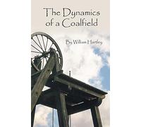 The Dynamics of a Coalfield