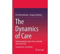 The Dynamics of Care: Understanding People Flows in Health and Social Care