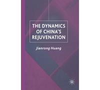 The Dynamics of China's Rejuvenation