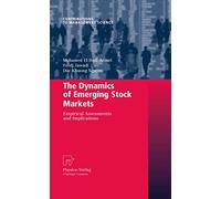 The Dynamics of Emerging Stock Markets: Empirical Assessments and Implications (Contributions to Management Science)