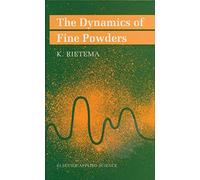 The Dynamics of Fine Powders – Handling and Processing of Solids Series