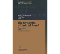 The Dynamics of Judicial Proof: Computation, Logic, and Common Sense