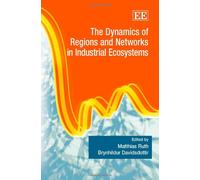 The Dynamics of Regions and Networks in Industrial Ecosystems