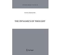 The Dynamics of Thought: 300 (Synthese Library, 300)