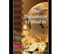 The Dynamism of Wealth