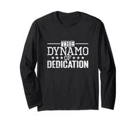 The Dynamo of Dedication Long Sleeve T-Shirt