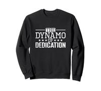 The Dynamo of Dedication Sweatshirt